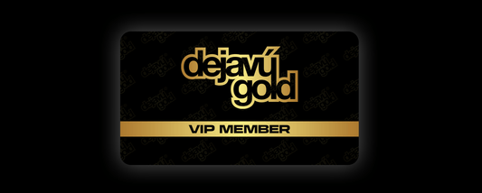 Dejavu Gold VIP CLUB Dejavu Gold 